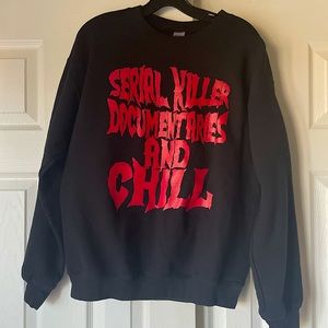 Serial Killer Sweatshirt